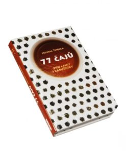 Dobrá čajovna eshop - Kniha 77 čajů pro laiky i labužníky